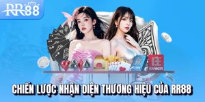 Chiến lược nhận diện thương hiệu của RR88